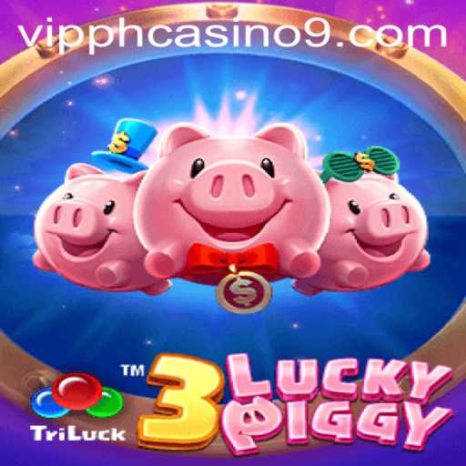 Exploring 3LUCKYPIGGY: Dive into the VIPPH Casino Experience